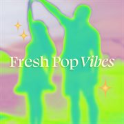 Fresh Pop Vibes cover image cdn
