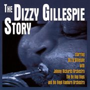 The Dizzy Gillespie Story cover image cdn