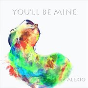 You'll Be Mine cover image cdn