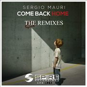 Come Back Home [The Remixes] cover image cdn