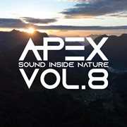 Apex Sound Inside Nature, Vol. 8 cover image cdn