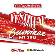 I 14 Giovani Di Festival Show Summer Hit 2018 cover image cdn