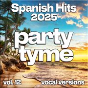 Spanish Hits 2025, Vol. 12 cover image cdn