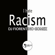 I Hate Racism cover image cdn