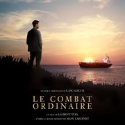 Le Combat Ordinaire [Bande Originale De Film] cover image cdn