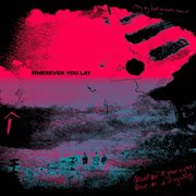 Wherever You Lay cover image cdn