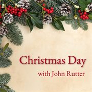 Christmas Day With John Rutter cover image cdn