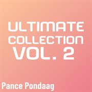 Ultimate Collection Vol. 2 Pance Pondaag cover image cdn