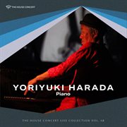 The House Concert Live Collection, Vol. 48: Yoriyuki Harada (Live At Chang Soo Park's House, Yeon... cover image cdn