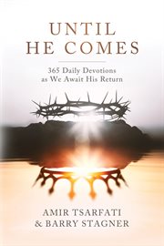 Until He Comes : 365 Daily Devotions As We Await His Return cover image cdn