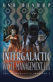 Intergalactic Waste Management, LLC cover image cdn