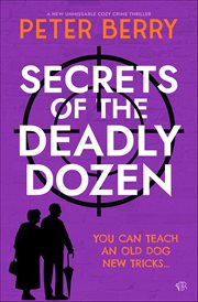 Secrets of the Deadly Dozen cover image cdn