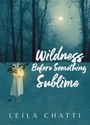Wildness Before Something Sublime cover image cdn