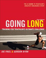 Going Long : Training For Triathlon's Ultimate Challenge cover image cdn
