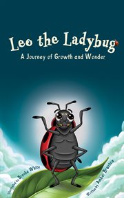 Leo the Ladybug : A Journey Of Growth And Wonder cover image cdn
