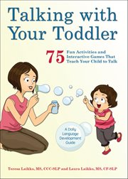 Talking With Your Toddler : 75 Fun Activities And Interactive Games That Teach Your Child To Talk cover image cdn
