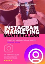 Instagram Marketing Masterclass : Strategy - Implementation - Mastery cover image cdn