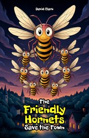 The Friendly Hornets Save the Town cover image cdn