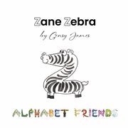 Zane Zebra : The Amazing Lazy Tale cover image cdn