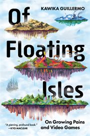 Of Floating Isles : On Growing Pains And Video Games cover image cdn