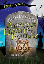 The Ghostly Tales of Arizona's Haunted Route 66 cover image cdn
