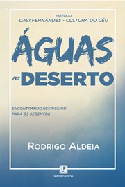 Águas no deserto : Encontrando Refrigério para os sedentos cover image cdn