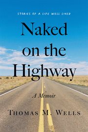 Naked on the Highway : A Memoir cover image cdn