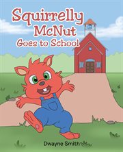 Squirrelly McNut Goes to School cover image cdn