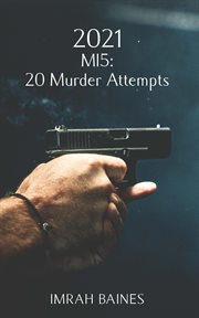 2021: MI5: 20 Murder Attempts cover image cdn