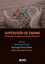 Supervisão de Ensino : privatização do público ou direito à Educação? cover image cdn