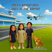 Oreo's Adventures : Oreo At The Airport cover image cdn