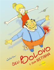 Seu Bolovo e sua netinha cover image cdn