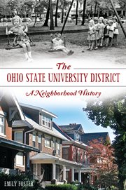 The Ohio State University District : A Neighborhood History cover image cdn
