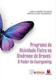 Programa de atividade física na síndrome de DRAVET : O poder do exergaming cover image cdn
