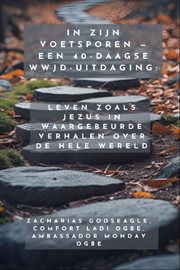 In Zijn Voetsporen - Een 40-daagse WWJD-uitdaging - Leven zoals Jezus in waargebeurde verhalen over cover image cdn
