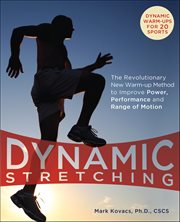 Dynamic Stretching : The Revolutionary New Warm-up Method To Improve Power, Performance And Range Of Motion cover image cdn