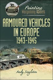 Armoured Vehicles in Europe, 1943-1945 cover image cdn