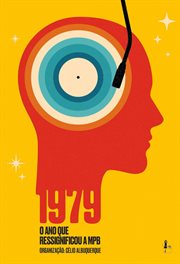1979 : O ano que ressignificou a MPB cover image cdn