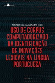 Uso de corpus computadorizado na identificação de inovações lexicais na língua portuguesa cover image cdn