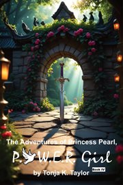 The Adventures of Princess Pearl, P.O.W.E.R. Girl! Book IV cover image cdn