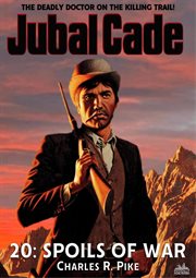 Spoils of War (A Jubal Cade Western #20) cover image cdn