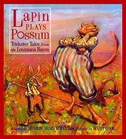 Lapin Plays Possum : Trickster Tales from the Louisiana Bayou cover image cdn