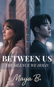 Between Us: The Silence We Hold cover image cdn