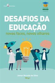 Desafios da educação : Novas faces, novos olhares cover image cdn