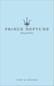 Prince Neptune : Poetry And Prose cover image cdn