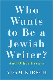 Who Wants to Be a Jewish Writer? : And Other Essays cover image cdn