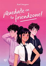 ¡Quedate en tu friendzone! cover image cdn