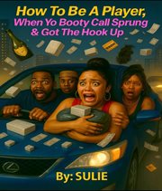 How to Be a Player, When Yo Booty Call Sprung & Got the Hook Up cover image cdn