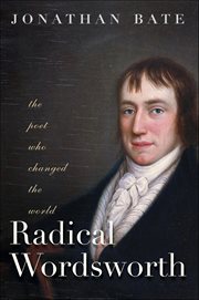 Radical Wordsworth : The Poet Who Changed the World cover image cdn