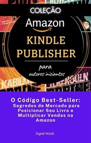 O Código Best-Seller - Segredos de Mercado para Posicionar Seu Livro e Multiplicar Vendas na Amazon cover image cdn
